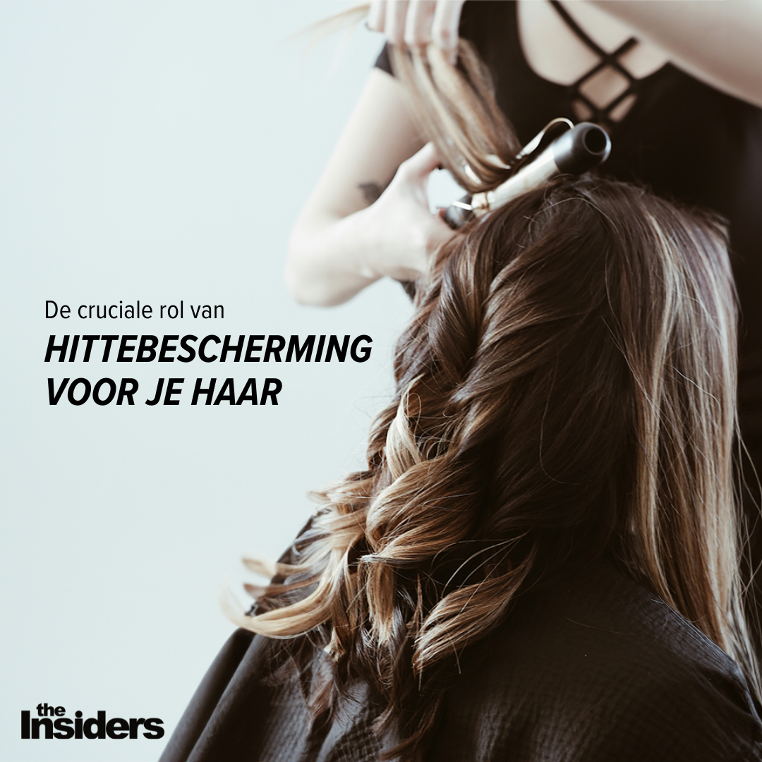 De cruciale rol van hittebescherming voor je haar – Insiders Hair